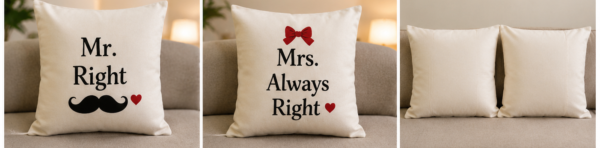 Mr. Right & Mrs. Always Right Couple Cushion Set